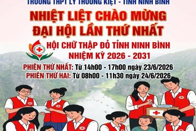 NHIỆT LIỆT CHÀO MỪNG ĐẠI HỘI ĐẠI BIỂU HỘI CHỮ THẬP ĐỎ TỈNH NINH BÌNH LẦN THỨ I, NHIỆM KỲ 2026 – 2031